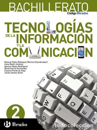 Livres: C&oacute;digo Bru&ntilde;o Tecnolog&iacute;as de la Informaci&oacute;n y la Comunicaci&oacute;n 2 Bachillerato- 9788469615133