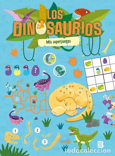 Libros: Los Dinosaurios - Mis Superjuegos- 9789403240480