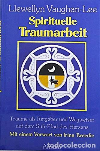 Livros em segunda m&atilde;o: Spirituelle Traumarbeit - Tr&auml;ume als Ratgeber und Wegweiser auf dem Sufi-Pfad...- 9783502201571