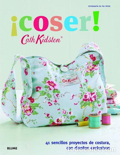 B&uuml;cher: &iexcl;Coser!: 41 Sencillos Proyectos de Costura, con Dise&ntilde;os Exclusivos- 9788415317821
