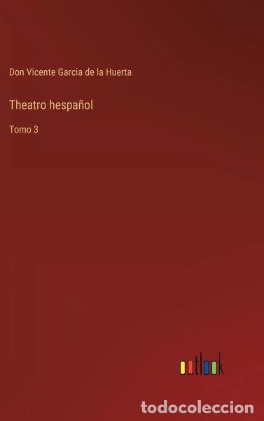Livros em segunda m&atilde;o: Theatro hespa&ntilde;ol: Tomo 3- 9783368117818