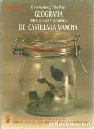 B&uuml;cher: Geograf&iacute;a f&iacute;sica, humana y econ&oacute;mica de Castilla-La Mancha- 9788450543360