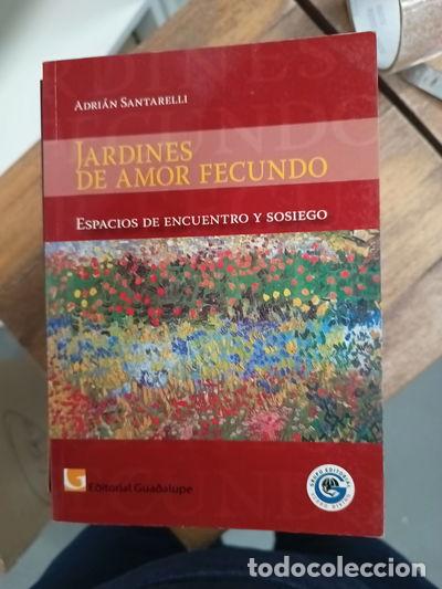 Livres: Jardines de amor fecundo- 9789505006991