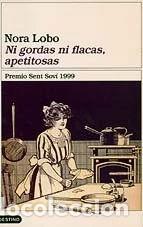 Livros em segunda m&atilde;o: Ni gordas ni flacas, apetitosas- 9788423332144