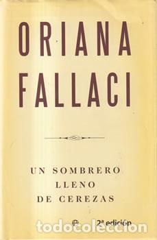 Libros: Un sombrero lleno de cerezas - Oriana Fallaci - Foto 1