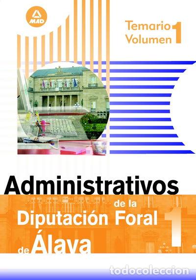 B&uuml;cher: Administrativos de la Diputaci&oacute;n Foral de &Aacute;lava. Temario. Volumen I- 9788466594622