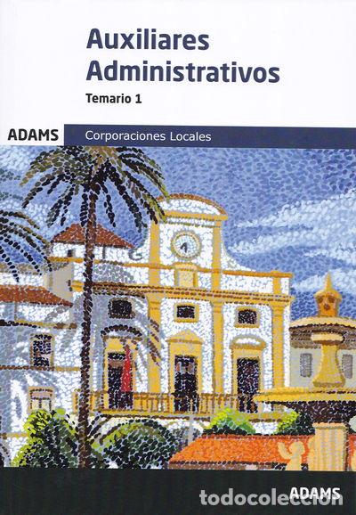 Livres: Temario 1 Auxiliares Administrativos de Corporaciones Locales- 9788413270739