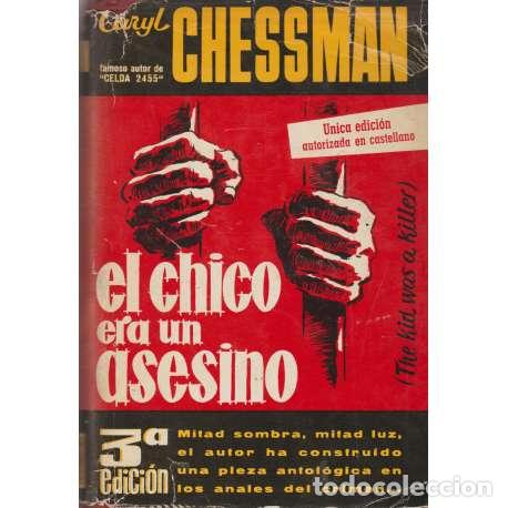 B&uuml;cher: EL CHICO ERA UN ASESINO - Chessman, Caryl