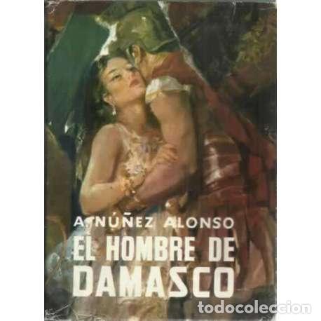 Libros: EL HOMBRE DE DAMASCO - N&uacute;&ntilde;ez Alonso, Alejandro - Foto 1