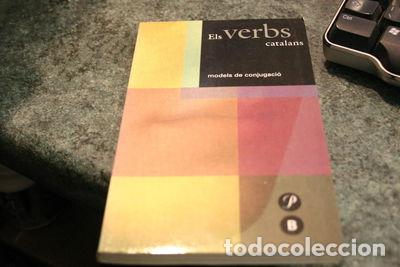 Libros: Els Verbs Catalans: Models de Conjugaci&oacute;- 9788482560724