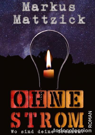 Libros: Ohne Strom - Wo sind deine Grenzen?- 9783347389007