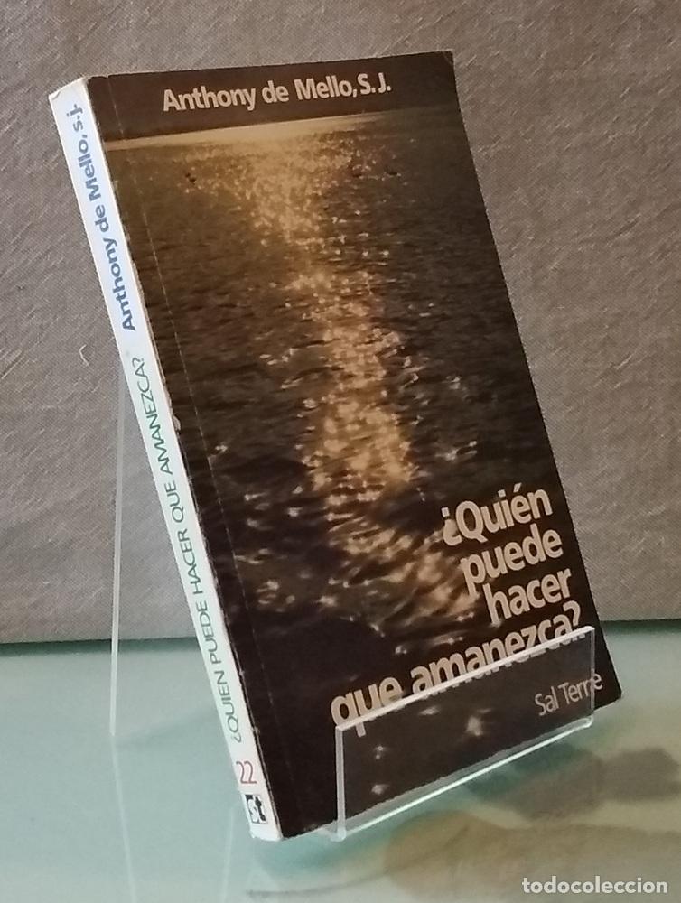 Libros: &iquest;Qui&eacute;n puede hacer que amanezca? - Anthony de Mello - Foto 1