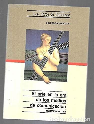 books: El arte en la era de los medios de comunicaci&oacute;n- 9788486094362