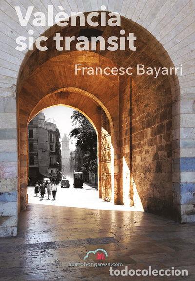 Libri di seconda mano: Val&egrave;ncia sic transit- 9788494519109