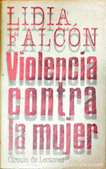 Libros: Violencia contra la mujer - FALC&Oacute;N, LIDIA - Foto 1