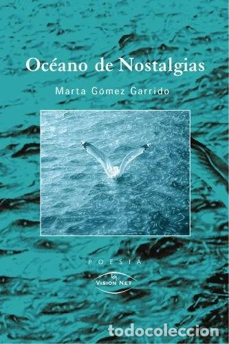 Libros: Oc&eacute;ano de nostalgias- 9788497700061