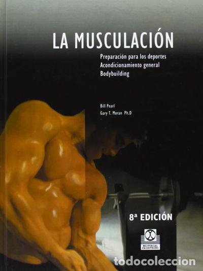 Libros: La Musculaci&oacute;n- 9788486475307