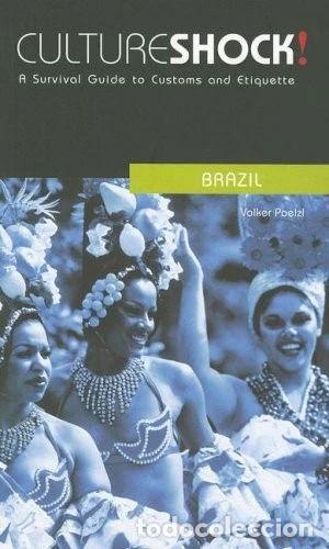 books: Culture Shock! Brazil: A Survival Guide to Customs and Etiquette- 9780761424901