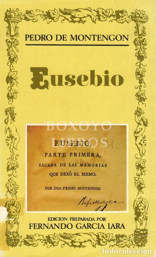 B&uuml;cher: MONTENG&Oacute;N, Pedro de. Eusebio. Edici&oacute;n preparada por Fernando Garc&iacute;a Lara