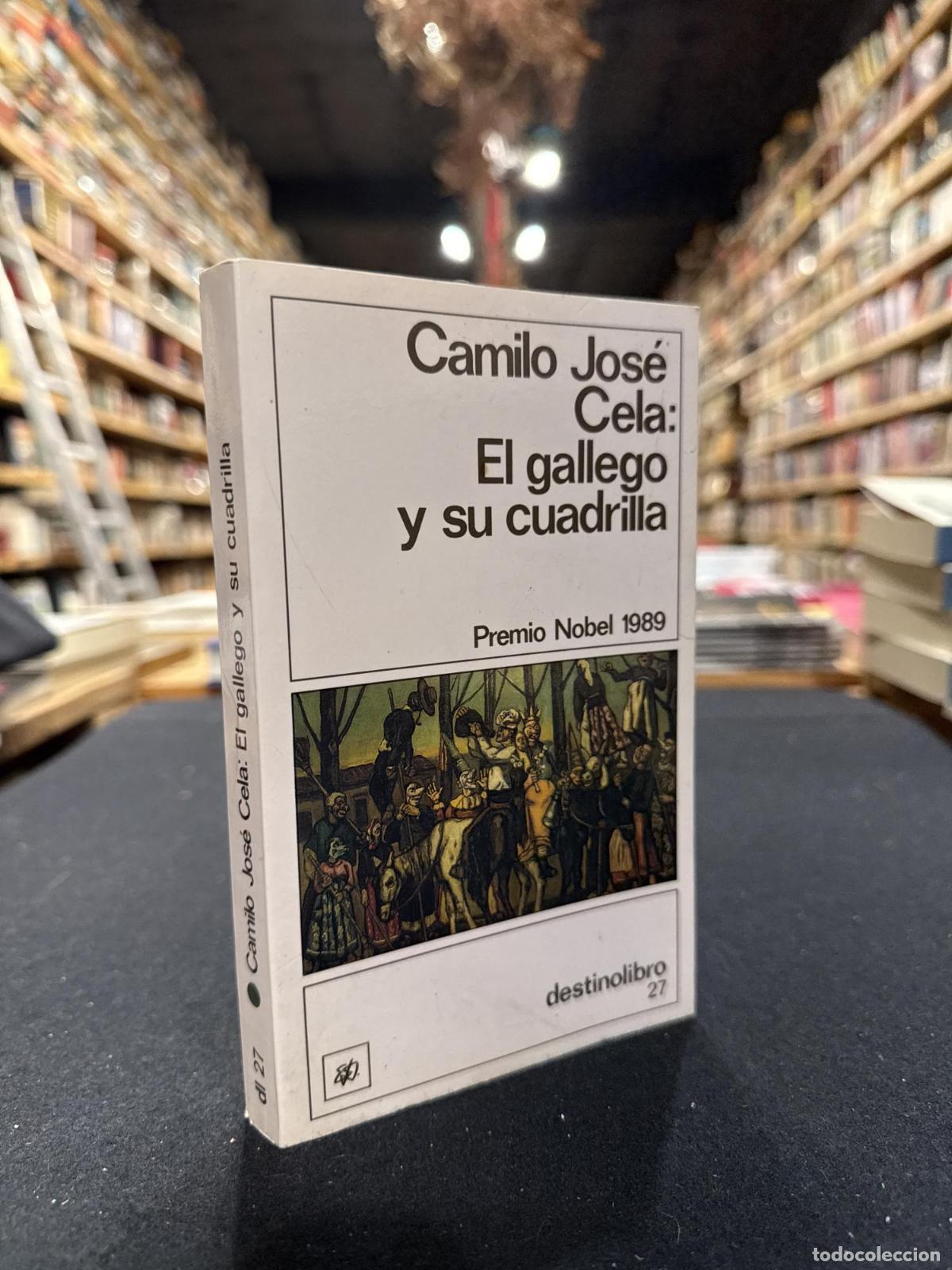 Libros: El Gallego y su cuadrilla - Camilo Jos&eacute; Cela