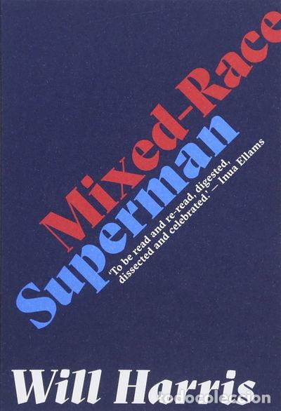 Libros: Mixed-Race Superman- 9781999922306