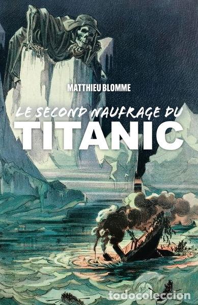 Libros: Le Second Naufrage du Titanic- 9791040523390