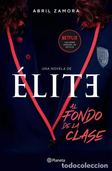 B&uuml;cher: &Eacute;lite: Al Fondo de la Clase- 9786070763243