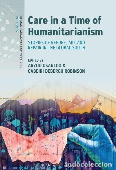 Livres: Care in a Time of Humanitarianism- 9781805394907