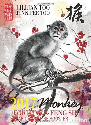 Livres: Lillian Too & Jennifer Too Fortune & Feng Shui 2017 Monkey- 9789673292059