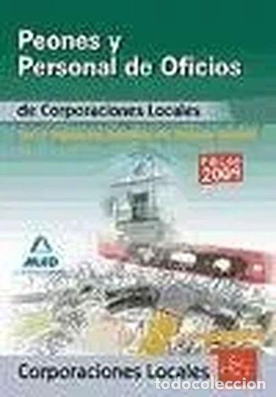 B&uuml;cher: Peones y Personal de Oficios, Corporaciones Locales. Test y supuestos pr&aacute;ctic...- 9788467630466
