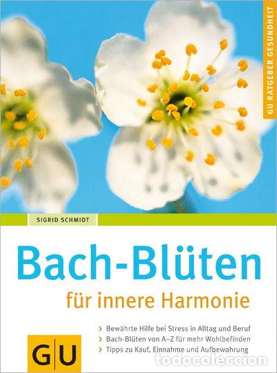 Libros: Bach-Bl&uuml;ten f&uuml;r innere Harmonie- 9783774264274
