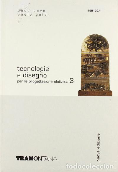 B&uuml;cher: Tecnologie e disegno per la progettazione elettrica- 9788823300149