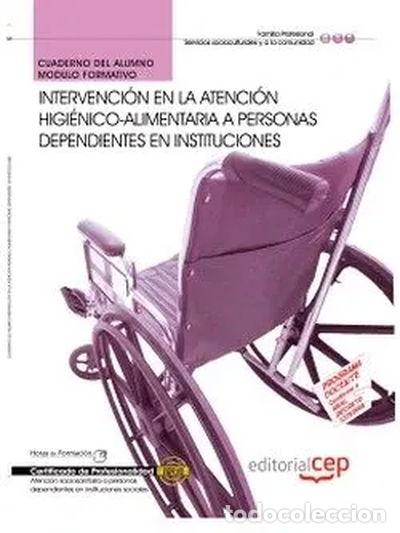 Livres: Cuaderno del Alumno Intervenci&oacute;n en la atenci&oacute;n higi&eacute;nico-alimentaria a perso...- 9788468115931