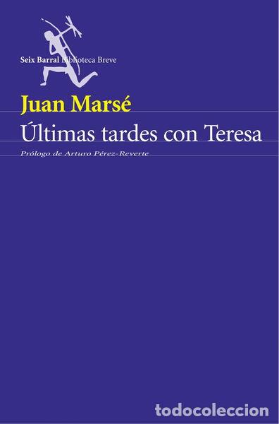 Libros: &Uacute;ltimas tardes con Teresa- 9788432211720