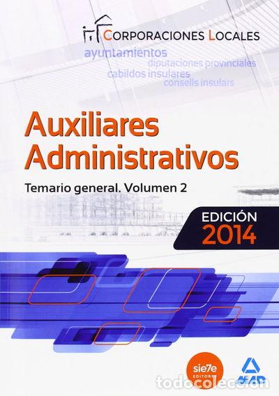 Libros: Auxiliares Administrativos de Corporaciones Locales. Temario General Vol II- 9788467697872