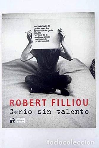 Libros: Robert Filliou: Genio sin talento- 9788489771048