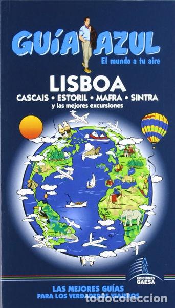 Libros: Gu&iacute;a Azul Lisboa- 9788480238564
