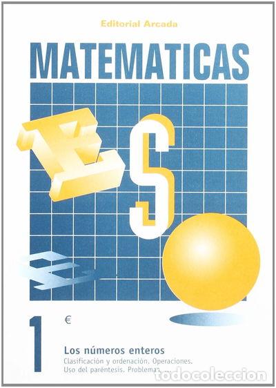 Libros: Matem&aacute;ticas 1. Los N&uacute;meros Enteros- 9788478871612 - Foto 1