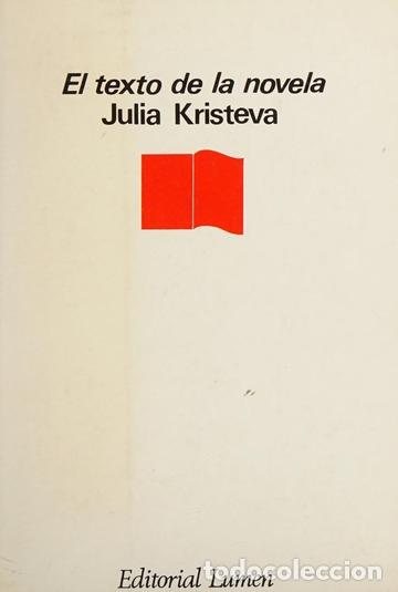 Libros: EL TEXTO DE LA NOVELA - Julia Kristeva - Foto 1