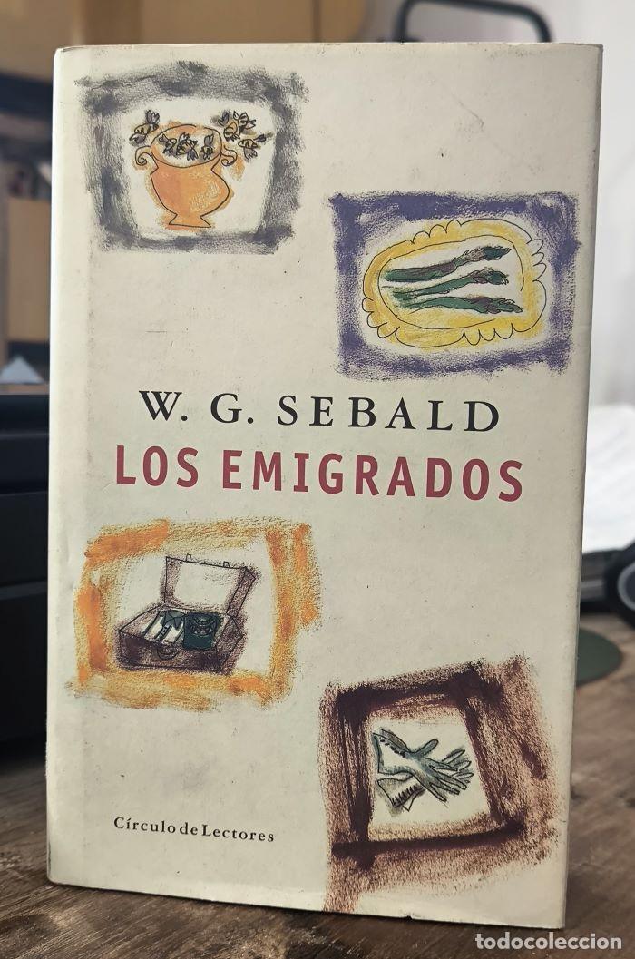 Libros: LOS EMIGRADOS - W.G. Sebald - Foto 1