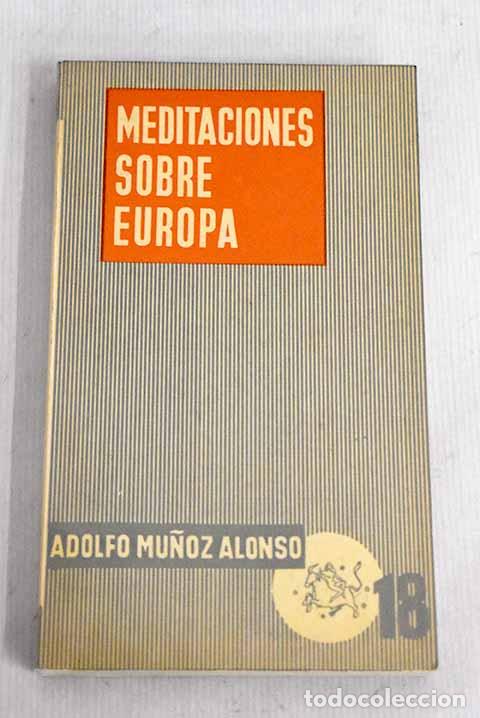 Libros: MEDITACIONES SOBRE EUROPA - Adolfo Mu&ntilde;oz Alonso - Foto 1
