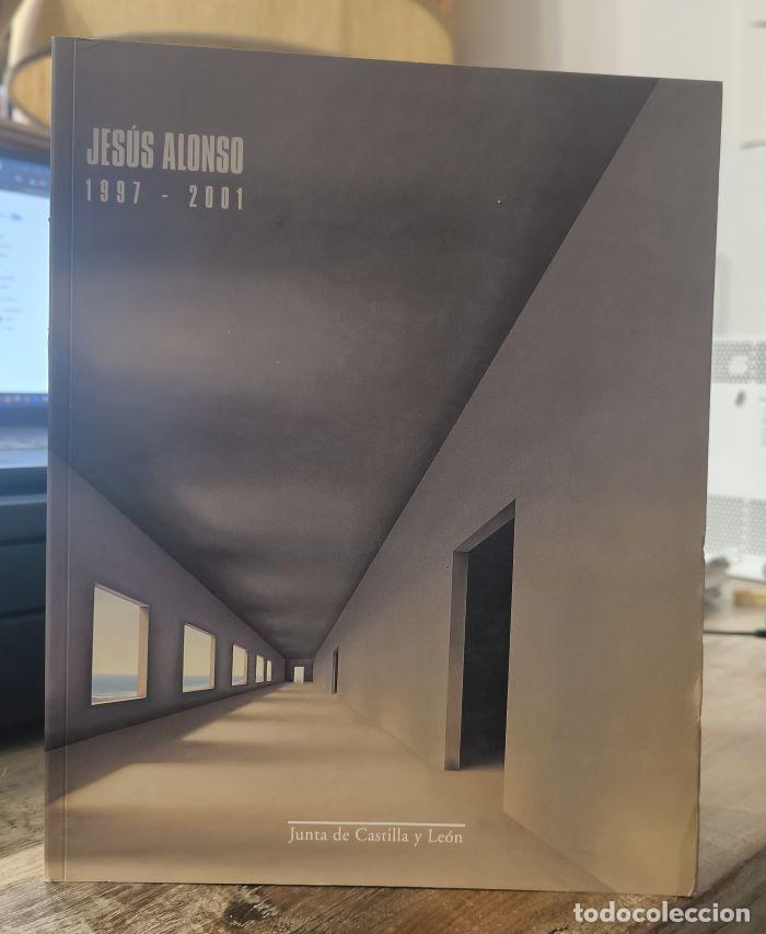 Libri di seconda mano: JESUS ALONSO. 1997-2001 - Fernando Huici; Enrique Andr&eacute;s Ruiz