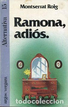 Libros: RAMONA, ADI&Oacute;S - Montserrat Roig - Foto 1