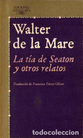 Libros: LA T&Iacute;A DE SEATON Y OTROS RELATOS - Walter de la Mare - Foto 1