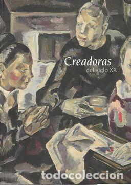 Libros: CREADORAS DEL SIGLO XX - Mar&iacute;a Oropesa; Eugeni Osacar - Foto 1
