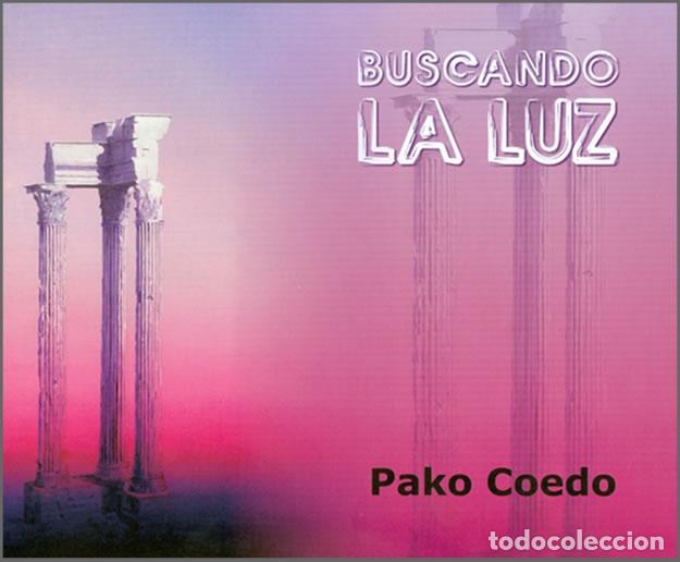 Libros: BUSCANDO LA LUZ - Pako Coedo - Foto 1