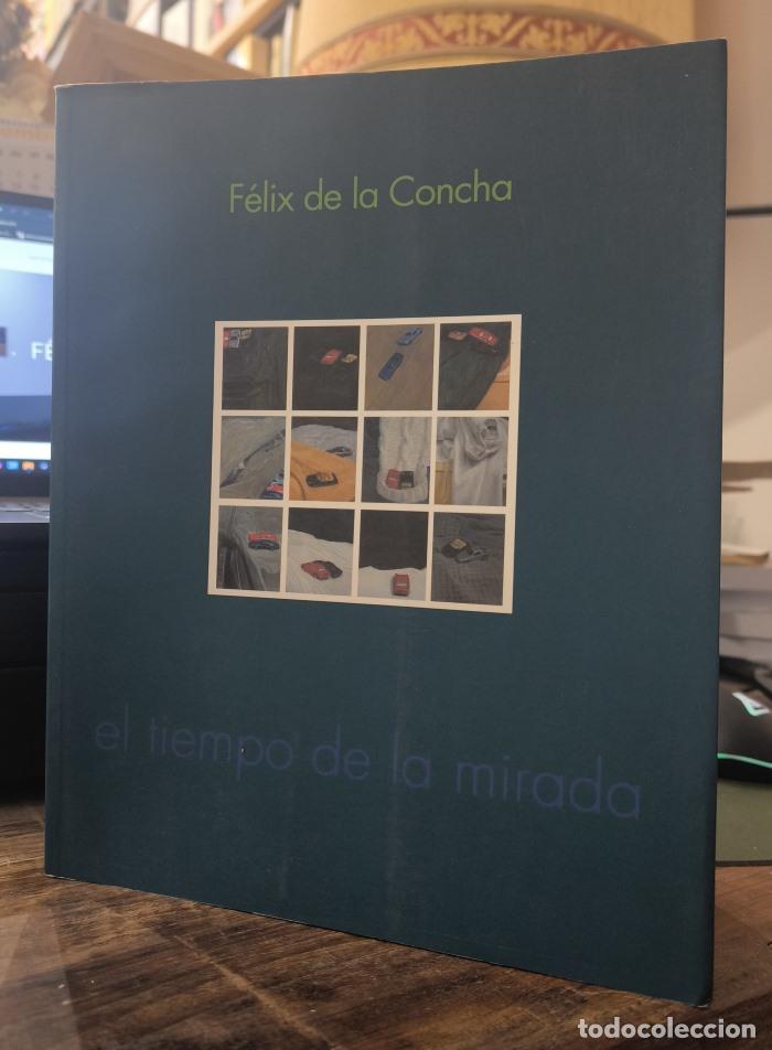 Libros: EL TIEMPO DE LA MIRADA - F&eacute;lix De La Concha - Foto 1