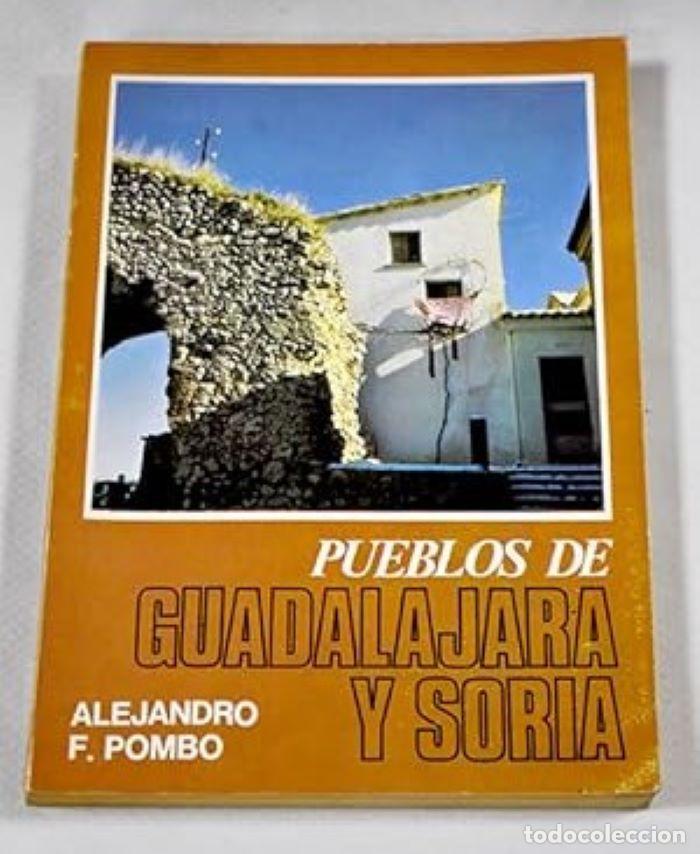 Livros em segunda m&atilde;o: PUEBLOS DE GUADALAJARA Y SORIA - Alejandro F. Pombo