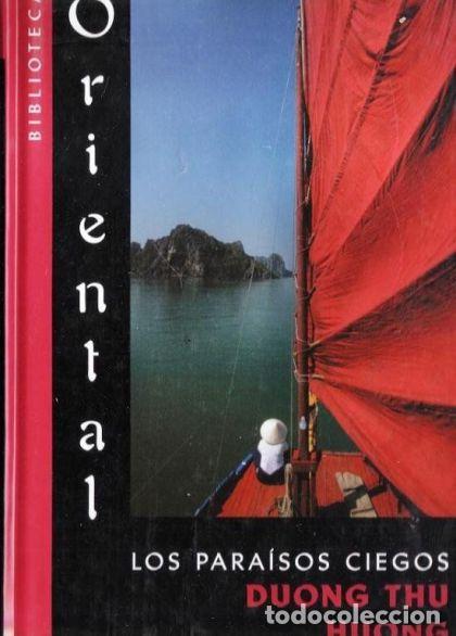 Livros em segunda m&atilde;o: LOS PARA&Iacute;SOS CIEGOS - Duong Thu Huong