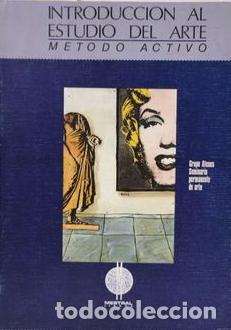 Livros em segunda m&atilde;o: INTRODUCCI&Oacute;N AL ESTUDIO DEL ARTE. M&Eacute;TODO ACTIVO - Grupo Atenea Seminario permanente de arte